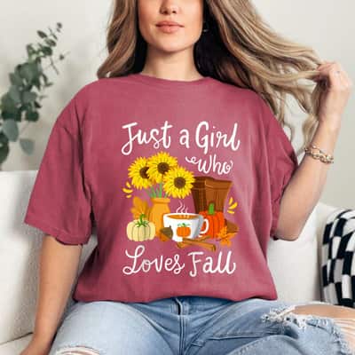 Fall Autumn Season Just A Girl Who Loves Fall T-Shirt