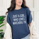 Just A Girl Who Loves Watching TV T-Shirt