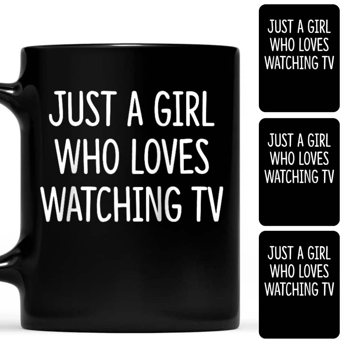 Just A Girl Who Loves Watching TV T-Shirt