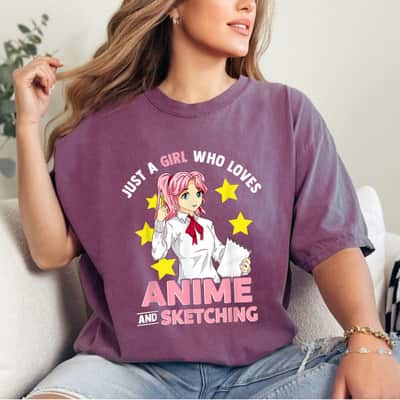 Just A Girl Who Loves Anime And Sketching Girls Anime Merch T-Shirt