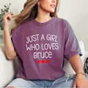 Just A Girl Who Loves Bruce Cute Hearts Love Bruce T-Shirt Just A Girl Who Loves Bruce Cute Hearts Love Bruce T-Shirt