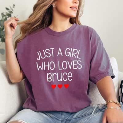 Just A Girl Who Loves Bruce Cute Hearts Love Bruce T-Shirt