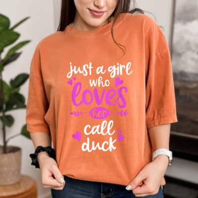 Just A Girl Who Loves Her Call Duck T-Shirt