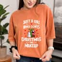 Just A Girl Who Loves Christmas And Makeup Gift T-Shirt