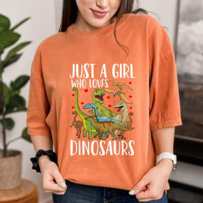 Dinosaur Just A Girl Who Loves Dinosaurs Brachiosaurus T-Rex T-Shirt