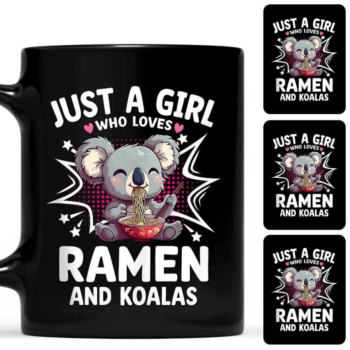 Just A Girl Who Loves Ramen And Koalas T-Shirt Just A Girl Who Loves Ramen And Koalas T-Shirt