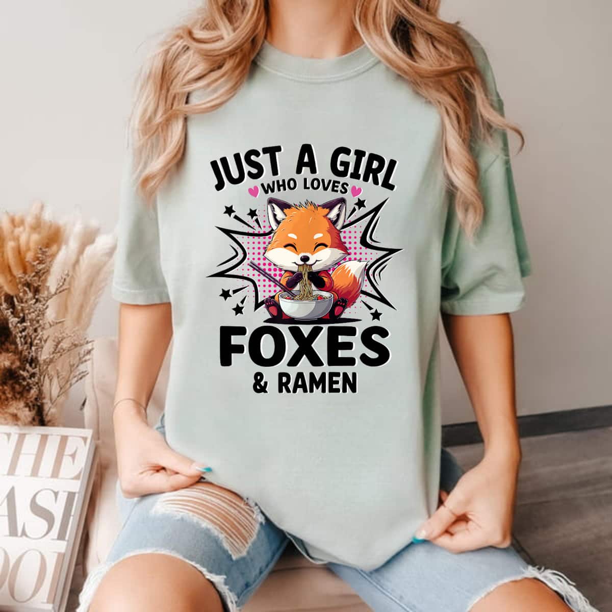 Just A Girl Who Loves Foxes And Ramen Gift T-Shirt Just A Girl Who Loves Foxes And Ramen Gift T-Shirt