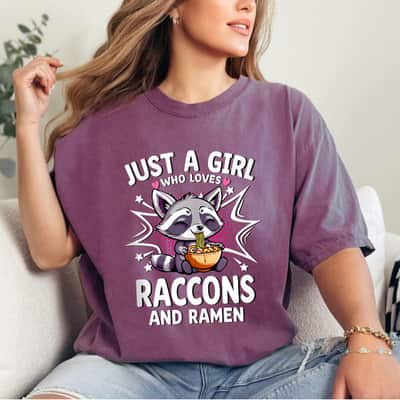 Just A Girl Who Loves Raccons And Ramen Gift T-Shirt