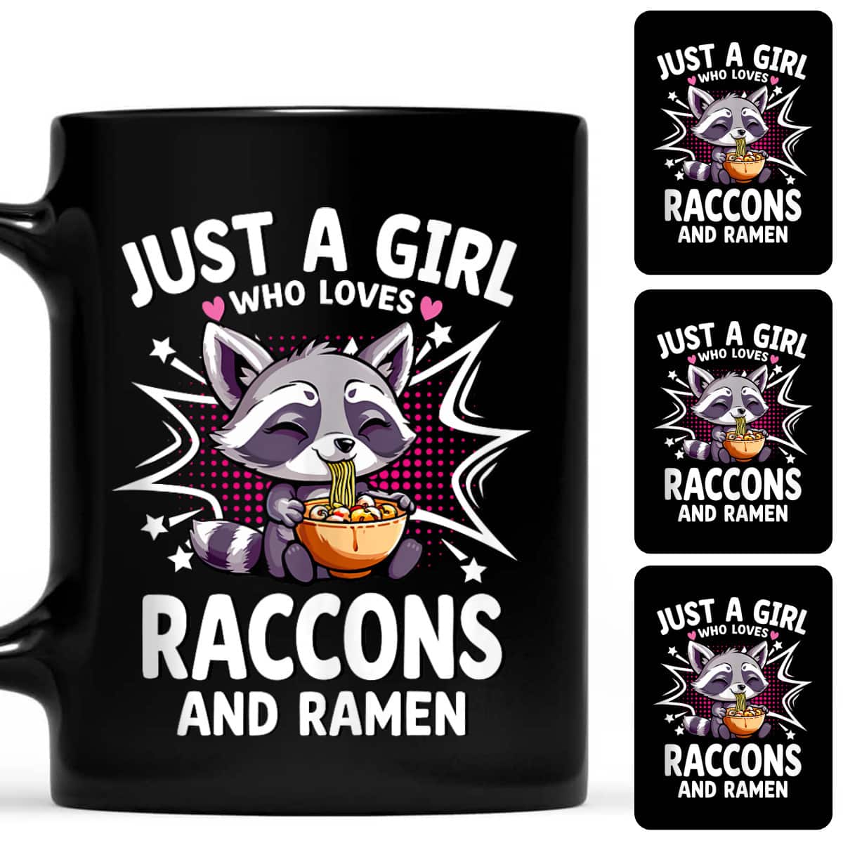 Just A Girl Who Loves Raccons And Ramen Gift T-Shirt Just A Girl Who Loves Raccons And Ramen Gift T-Shirt