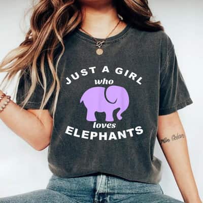 Just A Girl Who Loves Elephants T-Shirt