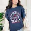 Just A Girl Who Loves TRAVIS Cute TRAVIS T-Shirt