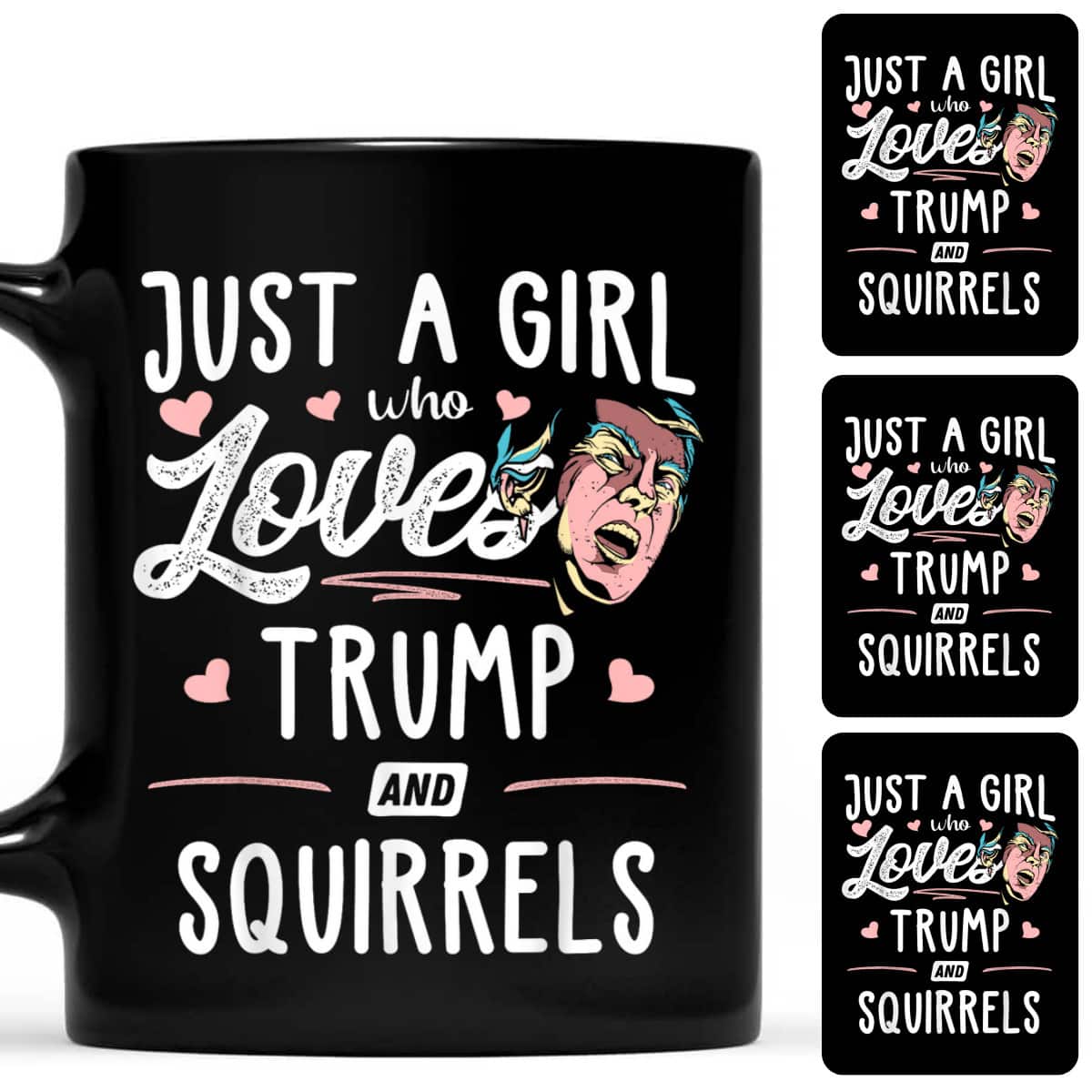 Just A Girl Who Loves Trump And Squirrels Gift T-Shirt Just A Girl Who Loves Trump And Squirrels Gift T-Shirt