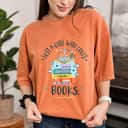 Just A Girl Who Loves Books Gifts For Book Worm T-Shirt Just A Girl Who Loves Books Gifts For Book Worm T-Shirt