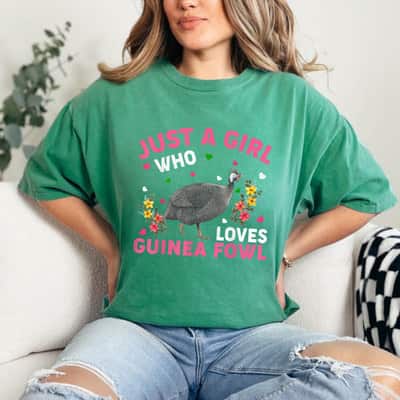 Guinea Fowl Bird Lover Just A Girl Who Loves Guinea Fowls T-Shirt