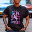 Just A Girl Who Loves Horses Riding Cute Horse Girls T-Shirt Just A Girl Who Loves Horses Riding Cute Horse Girls T-Shirt