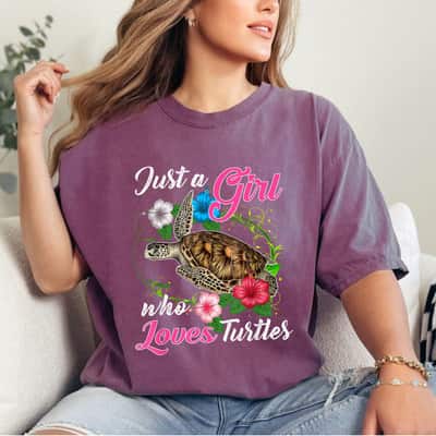 Fun Just A Girl Who Loves Turtles Women And Girls Cute T-Shirt