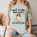 Im Just A Girl Who Loves Cavalier King Charles Spaniels T-Shirt Im Just A Girl Who Loves Cavalier King Charles Spaniels T-Shirt