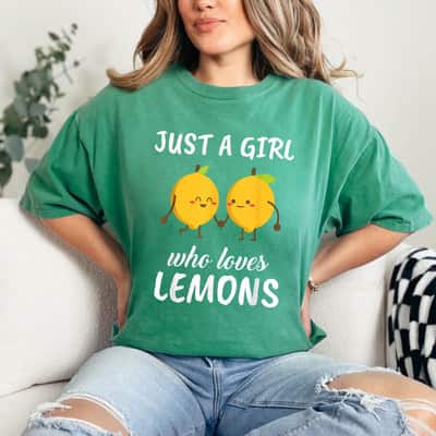 Just A Girl Who Loves Lemons Gift Lemon T-Shirt