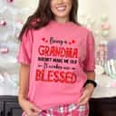 Mother's Day Being A Grandma Doesnt Make Me Old Blessed Mothers Day Gift T-Shirt Mother's Day Being A Grandma Doesnt Make Me Old Blessed Mothers Day Gift T-Shirt