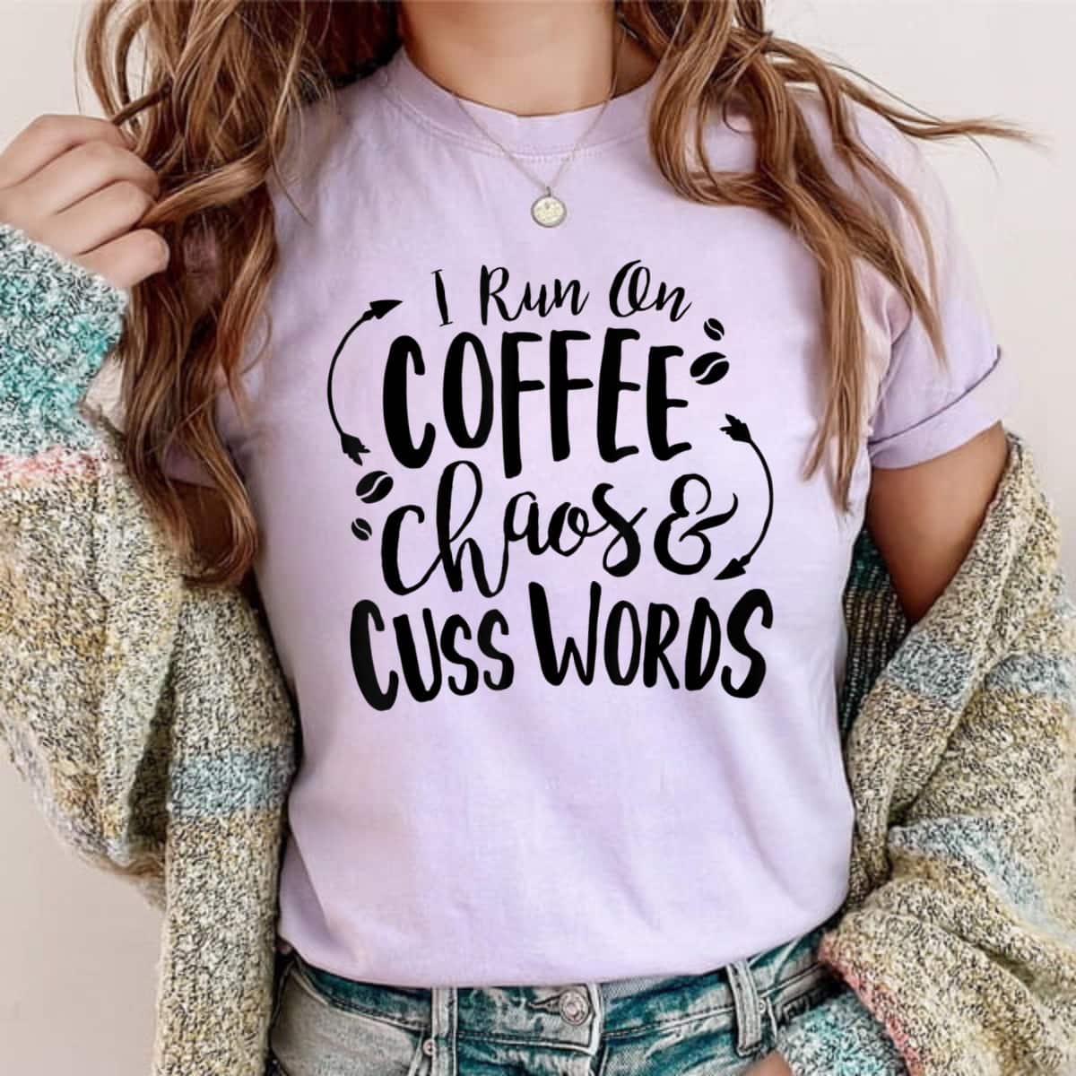 Mother's Day I Run On Coffee Chaos & Cuss Words Gift Novelty Gift T-Shirt Mother's Day I Run On Coffee Chaos & Cuss Words Gift Novelty Gift T-Shirt
