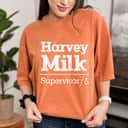 Mother's Day Harvey Milk Day Supervisor 5 Gift T-Shirt