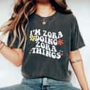 Mother's Day Retro Groovy Im Zora Doing Zora Things Funny Gift T-Shirt