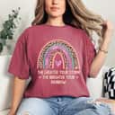 Mother's Day The Greater Your Storm The Brighter Your Rainbow Gift T-Shirt