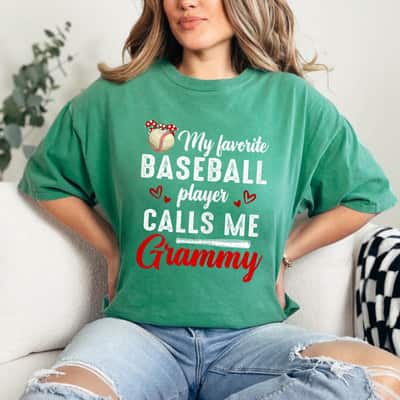 Mother's Day My Favorite Baseball Player Calls Me Grammy Cute Gift T-Shirt