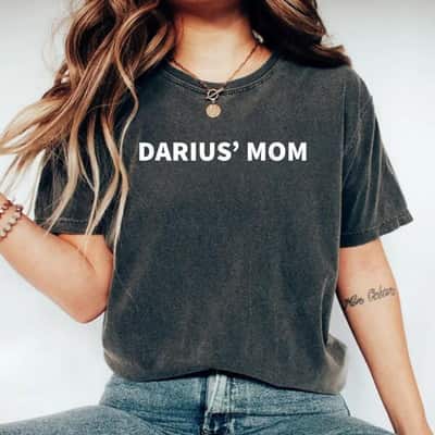 Mother's Day Darius's Mom Name Gag Gift T-Shirt