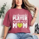 Mother's Day My Favorite Player Calls Me Mom Funny Tennis Mommy Mama Gift T-Shirt