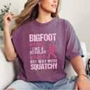 Mother's Day Bigfoot Mom Squatch Funny Sasquatch Distressed Gift T-Shirt Mother's Day Bigfoot Mom Squatch Funny Sasquatch Distressed Gift T-Shirt