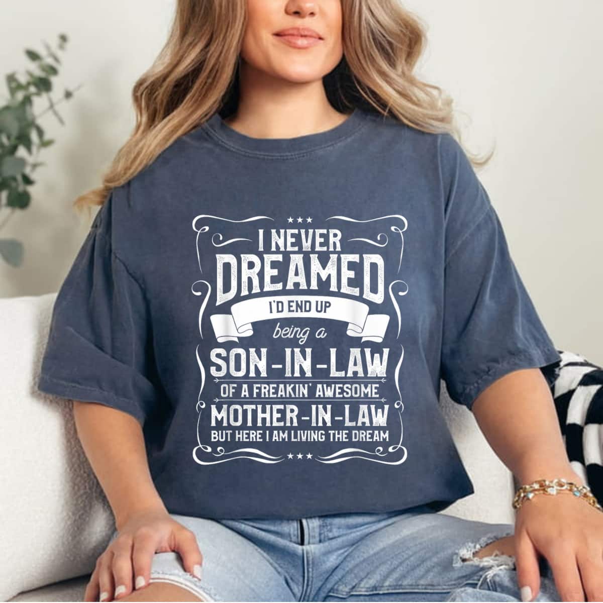 Mother's Day Lovely Mother In Law Quote For A Son In Law Gift T-Shirt Mother's Day Lovely Mother In Law Quote For A Son In Law Gift T-Shirt