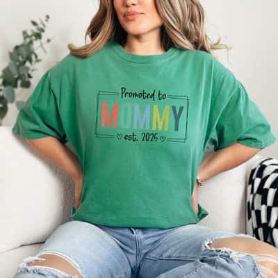 Mother's Day Promoted To Mommy Mama Est 2025 Soon To Be Mom Gift T-Shirt