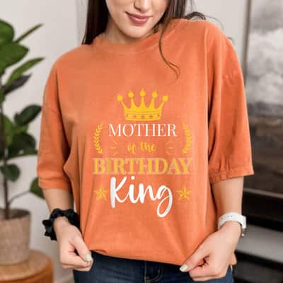Mother's Day Mother Of The Birthday King Theme Party Bday Celebration Gift T-Shirt