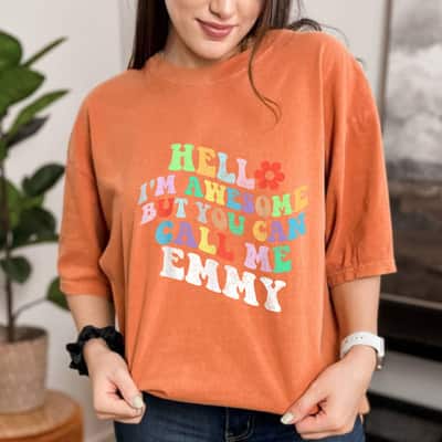 Mother's Day Retro Groovy Hello I'm Awesome But You Can Call Me Emmy Gift T-Shirt