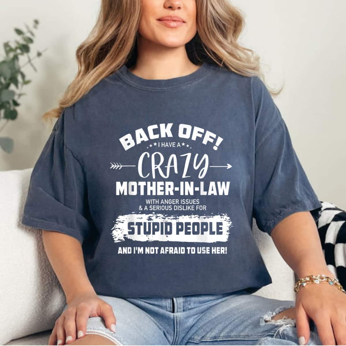 Funny I Have Crazy Mother-in-law For Son Daughter-in-law T-Shirt Funny I Have Crazy Mother-in-law For Son Daughter-in-law T-Shirt