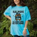 Halmoni Like A Normal Grandma Only More Awesome Mothers Day T-Shirt