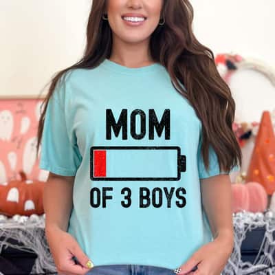 Mom Of 3 Boys Low Battery Energy Funny Sarcastic For Mother T-Shirt