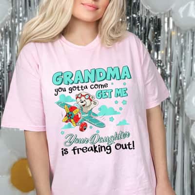 Grandma Your Daughter Is Freaking Out Cute Bear Mothers Day T-Shirt