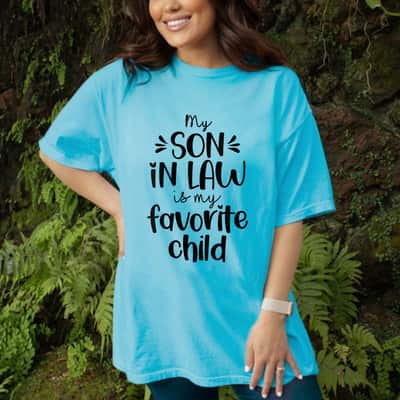 Women Mother In Law My Son In Law Is My Favorite Child T-Shirt