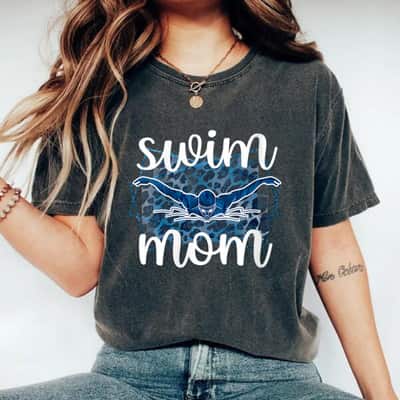 Swim Mom Best Swim Mama Of A Swimmer Mother T-Shirt