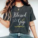 Blessed To Be Called Gigi Christmas Mother's Day T-Shirt