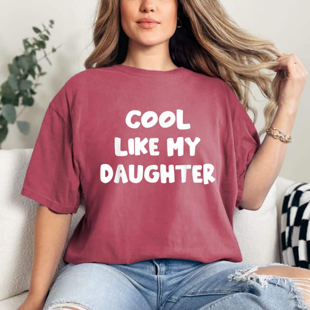 Cool Like My Daughter Father Mother Cool Like My Daughter T-Shirt Cool Like My Daughter Father Mother Cool Like My Daughter T-Shirt