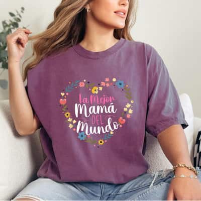 La Mejor Mama Del Mundo Spanish Latina Mom Mother's Day T-Shirt