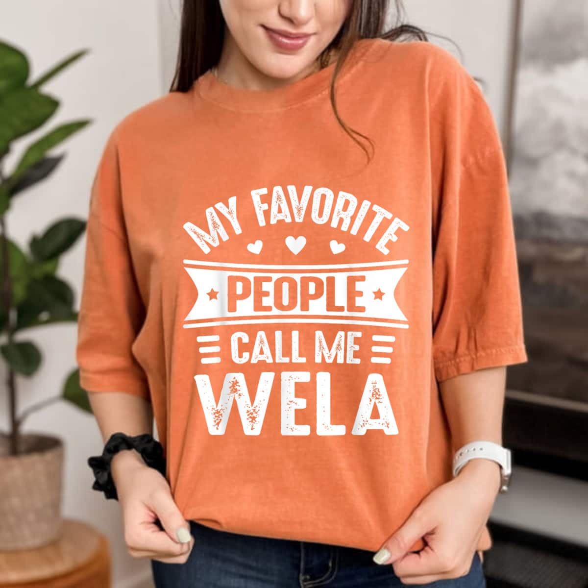 My Favorite People Call Me Wela Mother's Day Wela T-Shirt My Favorite People Call Me Wela Mother's Day Wela T-Shirt