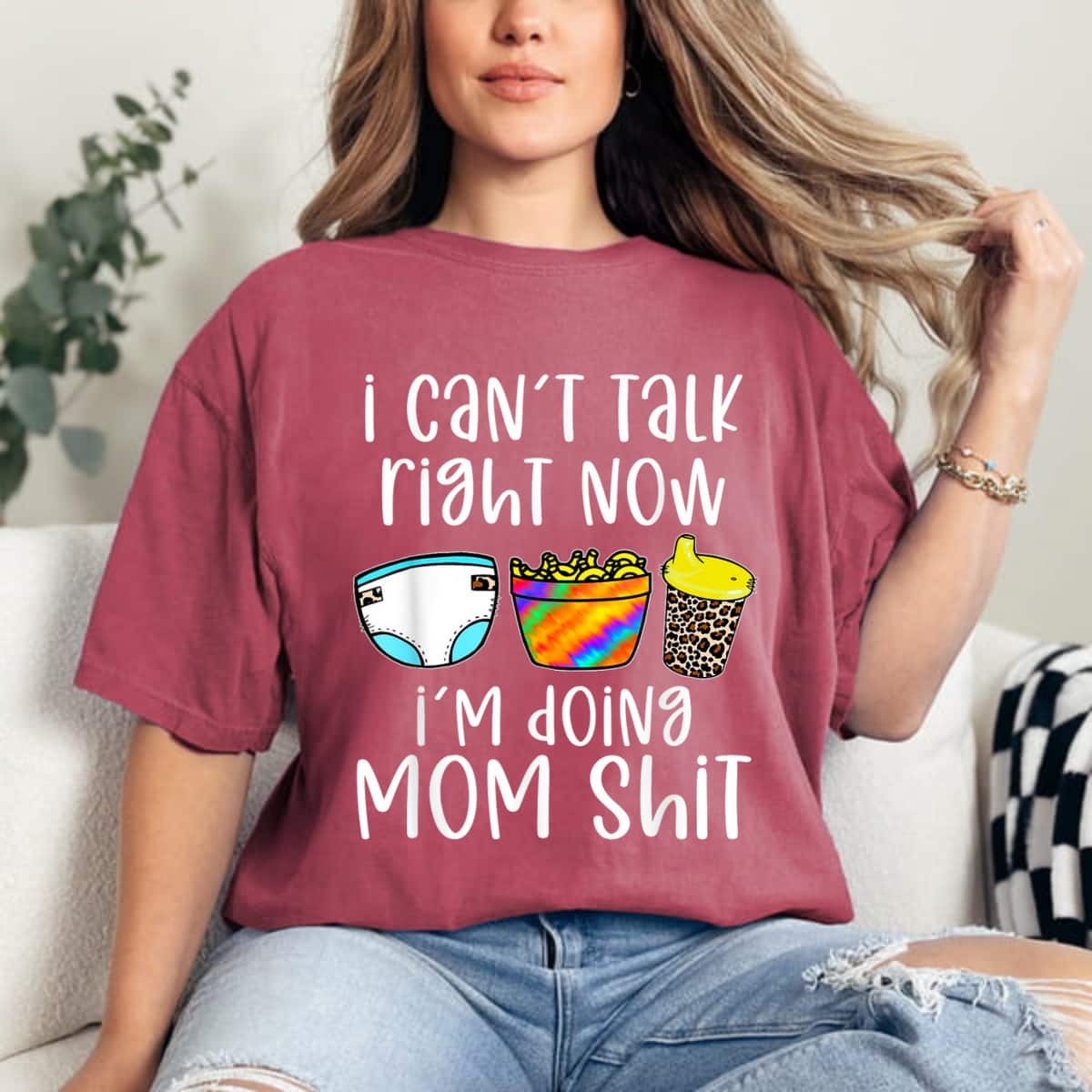 Funny I Can't Talk Right Now I'm Doing Mom Shit Gifts Mother T-Shirt Funny I Can't Talk Right Now I'm Doing Mom Shit Gifts Mother T-Shirt