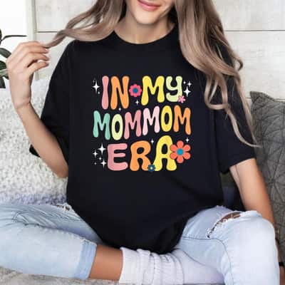 Groovy In My MomMom Era Mom Grandma Mothers Day T-Shirt