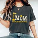 Happy Mother's Day Construction For Son Mom Mother's Day T-Shirt