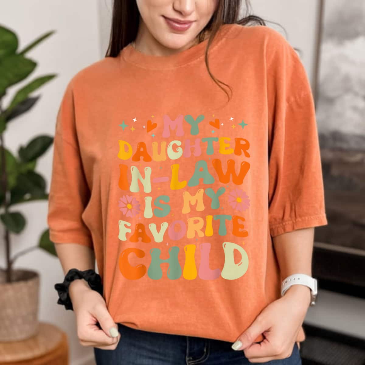 My Daughter In Law Is My Favorite Child Mother In Law Day T-Shirt My Daughter In Law Is My Favorite Child Mother In Law Day T-Shirt