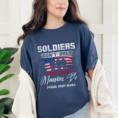 Proud Army Mama Mother US Flag Soldiers Don't Bra T-Shirt